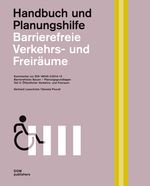 Barrierefreie Verkehrs- und Freiräume. Kommentar zur DIN 18040-3: Handbuch und Planungshilfe Cover des Buches Barrierefreie Verkehrs- und Freiräume. Kommentar zur DIN 18040-3: Handbuch und Planungshilfe (ISBN: 9783869224350)