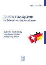 Deutsche Führungskräfte in Schweizer Unternehmen Cover des Buches Deutsche Führungskräfte in Schweizer Unternehmen (ISBN: 9783869245294)