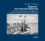 Helgoland – eine historische Bilderreise Cover des Buches Helgoland – eine historische Bilderreise (ISBN: 9783869270937)