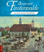 Sängerstadt Finsterwalde Cover des Buches Sängerstadt Finsterwalde (ISBN: 9783869293127)