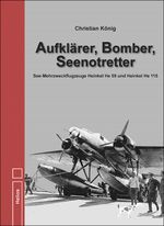 Aufklärer, Bomber, Seenotretter Cover des Buches Aufklärer, Bomber, Seenotretter (ISBN: 9783869332598)