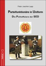 Parteifunktionäre in Uniform Cover des Buches Parteifunktionäre in Uniform (ISBN: 9783869332994)