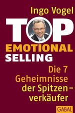 Top Emotional Selling Cover des Buches Top Emotional Selling (ISBN: 9783869360034)