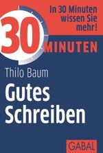 30 Minuten Gutes Schreiben Cover des Buches 30 Minuten Gutes Schreiben (ISBN: 9783869362908)
