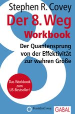 Der 8. Weg Workbook Cover des Buches Der 8. Weg Workbook (ISBN: 9783869363295)