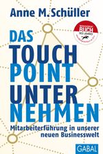 Das Touchpoint-Unternehmen Cover des Buches Das Touchpoint-Unternehmen (ISBN: 9783869365503)