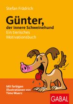 Günter, der innere Schweinehund Cover des Buches Günter, der innere Schweinehund (ISBN: 9783869365893)