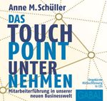 Das Touchpoint-Unternehmen Cover des Buches Das Touchpoint-Unternehmen (ISBN: 9783869366142)