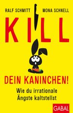 Kill dein Kaninchen! Cover des Buches Kill dein Kaninchen! (ISBN: 9783869368320)