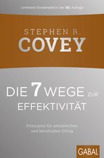 Die 7 Wege zur Effektivität Cover des Buches Die 7 Wege zur Effektivität (ISBN: 9783869368641)