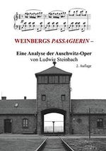 WEINBERGS PASSAGIERIN -: Eine Analyse der Auschwitz-Oper Cover des Buches WEINBERGS PASSAGIERIN -: Eine Analyse der Auschwitz-Oper (ISBN: 9783869377391)