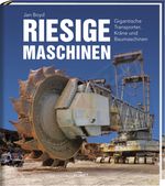 Riesige Maschinen Cover des Buches Riesige Maschinen (ISBN: 9783869415826)