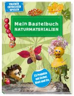 Mein Bastelbuch Naturmaterialien Cover des Buches Mein Bastelbuch Naturmaterialien (ISBN: 9783869417288)