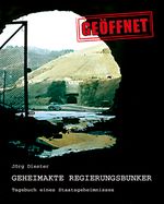 Geheimakte Regierungsbunker Cover des Buches Geheimakte Regierungsbunker (ISBN: 9783869500034)
