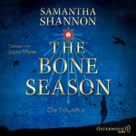 The Bone Season - Die Träumerin (The Bone Season 1) Cover des Buches The Bone Season - Die Träumerin (The Bone Season 1) (ISBN: 9783869522883)