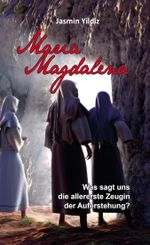 Maria Magdalena Cover des Buches Maria Magdalena (ISBN: 9783869543154)