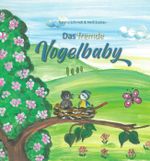 Das fremde Vogelbaby Cover des Buches Das fremde Vogelbaby (ISBN: 9783869543369)