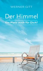 Der Himmel – Ein Platz auch für Dich? Cover des Buches Der Himmel – Ein Platz auch für Dich? (ISBN: 9783869543703)