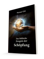 Das biblische Zeugnis der Schöpfung Cover des Buches Das biblische Zeugnis der Schöpfung (ISBN: 9783869545226)