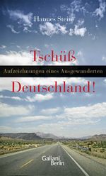TschĂĽss Deutschland Cover des Buches TschĂĽss Deutschland (ISBN: 9783869710266)