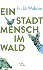 Ein Stadtmensch im Wald Cover des Buches Ein Stadtmensch im Wald (ISBN: 9783869712420)