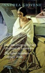 Die Autobiographie des Giuliano di Sansevero Cover des Buches Die Autobiographie des Giuliano di Sansevero (ISBN: 9783869712666)