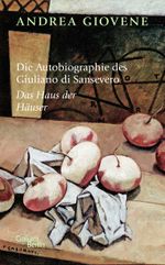 Die Autobiographie des Giuliano di Sansevero Cover des Buches Die Autobiographie des Giuliano di Sansevero (ISBN: 9783869712673)