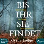 Bis ihr sie findet Cover des Buches Bis ihr sie findet (ISBN: 9783869744001)