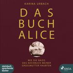 Das Buch Alice Cover des Buches Das Buch Alice (ISBN: 9783869745978)