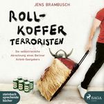 Rollkofferterroristen Cover des Buches Rollkofferterroristen (ISBN: 9783869746234)