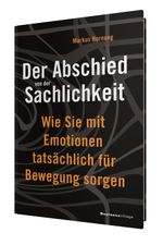 Der Abschied von der Sachlichkeit Cover des Buches Der Abschied von der Sachlichkeit (ISBN: 9783869803029)