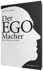 Der EGO-Macher Cover des Buches Der EGO-Macher (ISBN: 9783869803043)