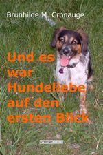 Und es war Hundeliebe auf den ersten Blick Cover des Buches Und es war Hundeliebe auf den ersten Blick (ISBN: 9783869920597)