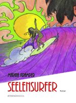 Seelensurfer Cover des Buches Seelensurfer (ISBN: 9783869921198)