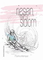 Riesenslalom Cover des Buches Riesenslalom (ISBN: 9783869922171)