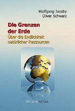 Die Grenzen der Erde: Über die Endlichkeit natürlicher Ressourcen Cover des Buches Die Grenzen der Erde: Über die Endlichkeit natürlicher Ressourcen (ISBN: 9783869922355)