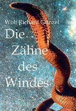 Die Zähne des Windes: Fantastischer Abenteuerroman Cover des Buches Die Zähne des Windes: Fantastischer Abenteuerroman (ISBN: 9783869922461)