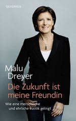 Die Zukunft ist meine Freundin Cover des Buches Die Zukunft ist meine Freundin (ISBN: 9783869950839)