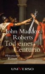 Tod eines Centurio Cover des Buches Tod eines Centurio (ISBN: 9783869979120)