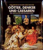 Mensch in der Geschichte: Götter, Denker und Caesaren Cover des Buches Mensch in der Geschichte: Götter, Denker und Caesaren (ISBN: 9783870038748)
