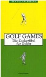 Golf Games Cover des Buches Golf Games (ISBN: 9783870141981)