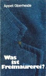 Was ist Freimaurerei? Cover des Buches Was ist Freimaurerei? (ISBN: 9783879893935)