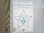 Die Religionsgesetzgebung der Sowjetunion: (Die Gesetzgebung der Sozialistischen Staaten, Einzelausgabe 21) (Quellen zur Rechtsvergleichung aus dem Osteuropa-Institut der Freien Universität Berlin) Cover des Buches Die Religionsgesetzgebung der Sowjetunion: (Die Gesetzgebung der Sozialistischen Staaten, Einzelausgabe 21) (Quellen zur Rechtsvergleichung aus dem Osteuropa-Institut der Freien Universität Berlin) (ISBN: 9783870611217)