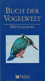 Buch der Vogelwelt : Mitteleuropa, Cover des Buches Buch der Vogelwelt : Mitteleuropa, (ISBN: 9783870704926)