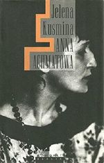 Anna Achmatowa. Ein Leben im Unbehausten Cover des Buches Anna Achmatowa. Ein Leben im Unbehausten (ISBN: 9783871340581)