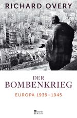 Der Bombenkrieg Cover des Buches Der Bombenkrieg (ISBN: 9783871347825)