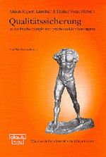 Qualitätssicherung in der Psychotherapie und psychosozialen Versorgung: Ein Werkstattbuch Cover des Buches Qualitätssicherung in der Psychotherapie und psychosozialen Versorgung: Ein Werkstattbuch (ISBN: 9783871590191)