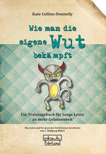 Wie man die eigene Wut bekämpft Cover des Buches Wie man die eigene Wut bekämpft (ISBN: 9783871592942)