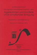 Das ABPro - Aggressions-Bewältigungs-Programm / Aggressionen und Konflikte unter emotionelaer Erregung Cover des Buches Das ABPro - Aggressions-Bewältigungs-Programm / Aggressionen und Konflikte unter emotionelaer Erregung (ISBN: 9783871593451)