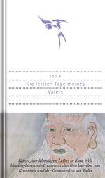 Die letzten Tage meines Vaters Cover des Buches Die letzten Tage meines Vaters (ISBN: 9783871621079)